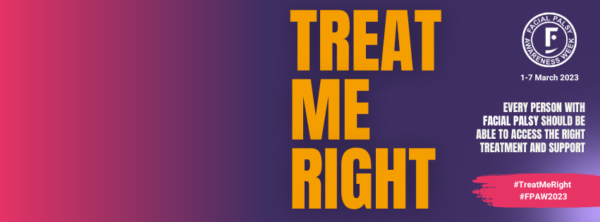 A massive thank you to @facialpalsyuk for this weeks #FPAW2023 campaign on #TreatMeRight. I was first diagnosed with Bell's Palsy Jan 2019. The advice, support you've given this week I've managed to get a GP apt to talk about my ongoing symptoms that are affecting me daily.