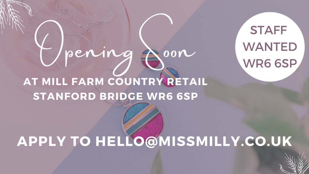 Exciting news! We're opening a shop! You'll soon be able to buy our jewellery &amp; other accessories directly at  Mill Farm Country Retail WR6 6SP. But we need some help! If you're looking for part-time hours, email hello@missmilly.co.uk 
<a href="/WorcesterHour/">#WorcestershireHour 📢</a> #WorcestershireHour