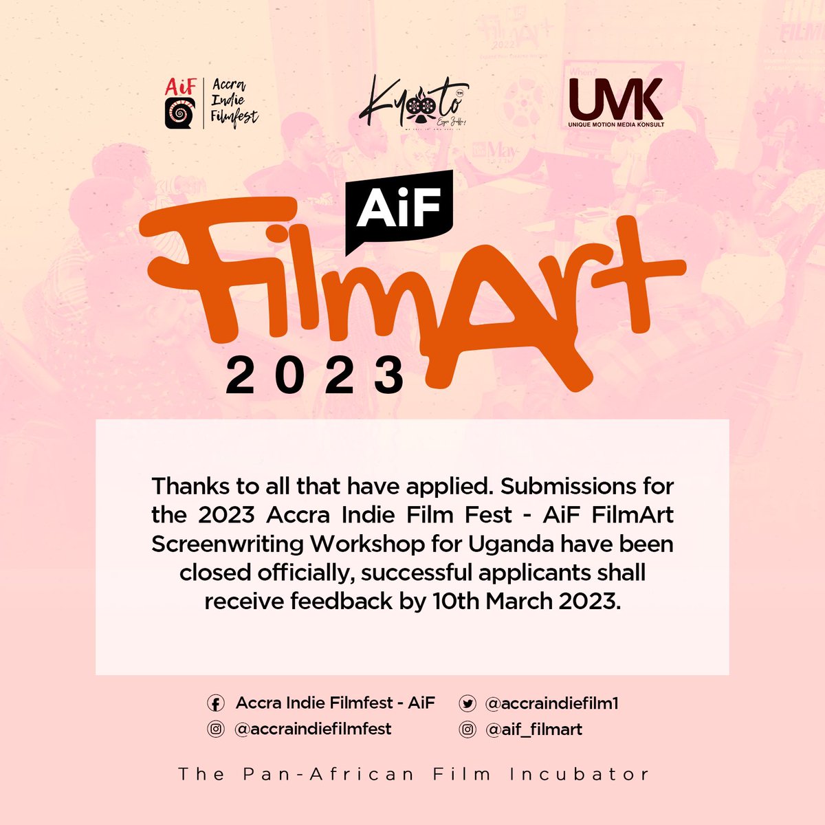 Screenwriting Workshop in Uganda for participants' application as part of this vear's edition of @accraindiefilm1 - AiF AiF FilmArt has officially closed.

Thank you for applying and the team will revert to all applicants by 10th March.

 #AiF23 #uganda #film #incubator