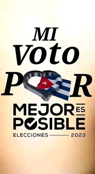 Por #Cuba y la Revolución, demostrando que #MejorEsPosible, gústele a quien le guste y pésele a quien le pese #YoVotoXTodos