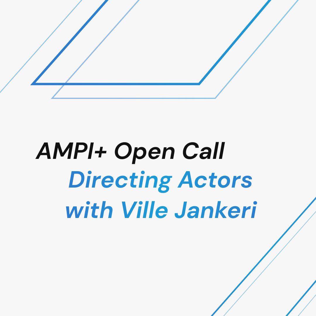 AMPI+ OPEN CALL
Directing Actors with Ville Jankeri

Apply now!
academyofmovingpeopleandimages.com/ampiplus-open-…

The two-day workshop is to learn how to use improvisation with actors for creating new material for a script, story, or an art piece. 

#academyofmovingpeopleandimages 
#ampi
#ampiplus