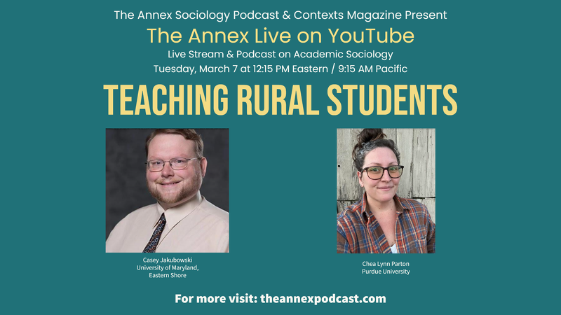 Today at 12:15PM Eastern, The Annex Sociology Podcast sits down with Casey Jakubowski (University of Maryland, Eastern Shore) and Chea Lynn Parton (Purdue) to discuss how to connect with rural students.  On YouTube: socannex.commons.gc.cuny.edu/event/teaching…