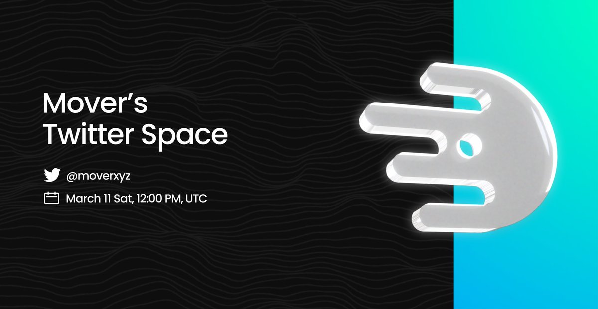 Join our team at Mover's Twitter Space. In anticipation of our TGE, we invite you to meet the team and learn more about our plans!

⏰ Save the date: March 11 Saturday, 12:00 PM, UTC. Live on Twitter Space.