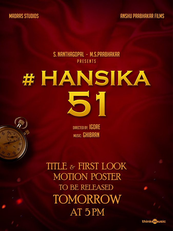 Saravanaspb's tweet photo. The exciting title and first look motion poster of #Hansika51 releasing at 5️⃣PM tomorrow! 

@ihansika @Aariarujunan @GhibranOfficial @SowmikaP @jananidurgaa @Ponparthiban @Manibk17 @Editorchandru @anu_lyricist @Madras_Studios  @thinkmusicindia https://t.co/cgJPOnsNwR