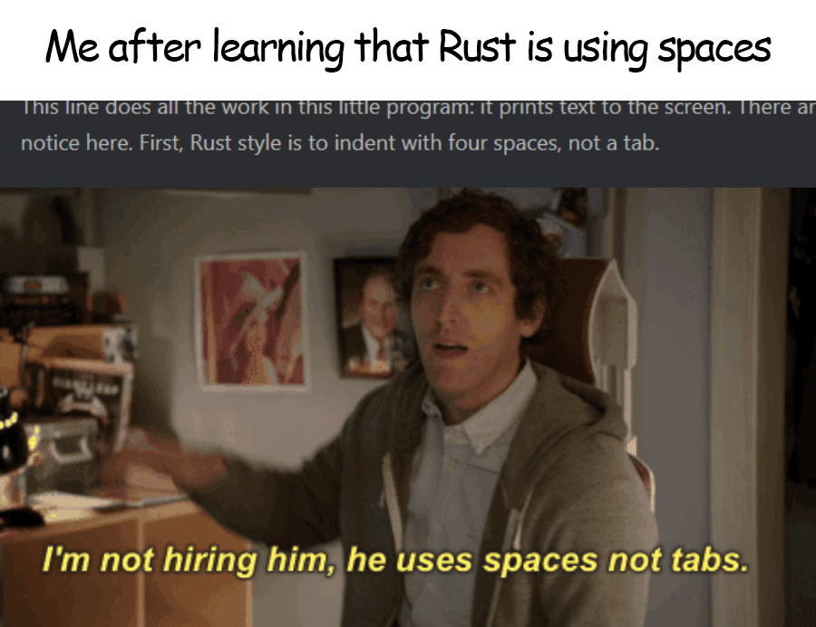 inmicahineworks's tweet photo. Learning Rust, I didn&amp;#8217;t expect such a backstab

#Python #javascript #programming #programminghumor #programmingmemes https://t.co/AwcrzV4eGn