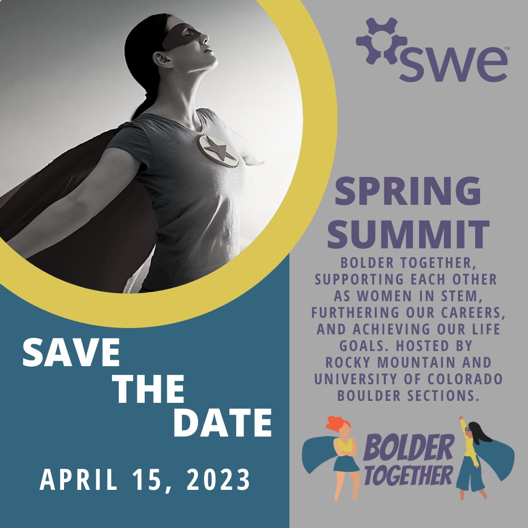 SWERMS's tweet photo. Join RMS and @CUBoulderSWE on April 15 for the 2023 Spring Summit! This year, our theme is Bolder Together, supporting each other as women in #STEM furthering our careers and achieving our life goals. https://t.co/ssgVNOePMT. #SpringSummit #BolderTogether https://t.co/0k0XXCnrNN