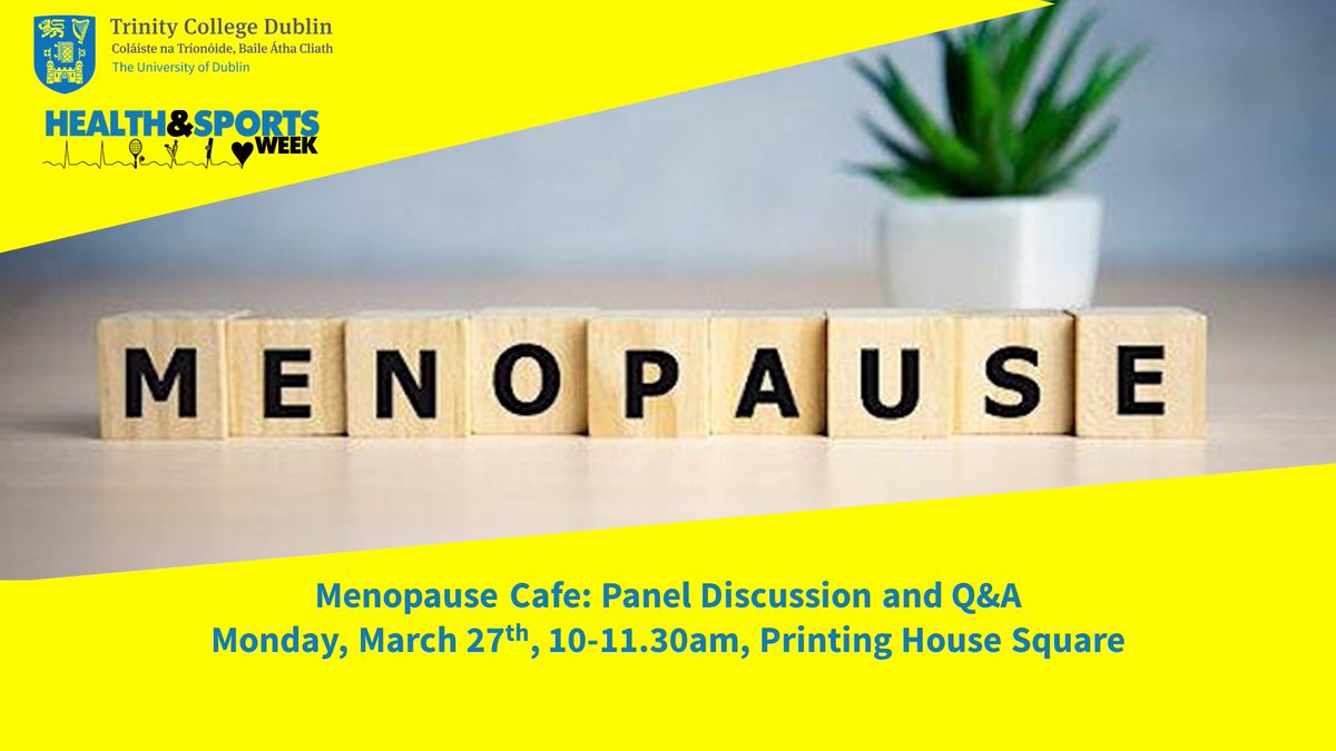 TCDHealthP's tweet photo. #Menopause Cafe anyone? Our first event of #HealthAndSportsWeek this year will be panel discussion and questions &amp; answers with Trinity academic and operational experts, with a question and answers session afterwards. 27th March. Register here: https://t.co/TNIkJKVq9Z @tcddublin https://t.co/NQsymFGuhl