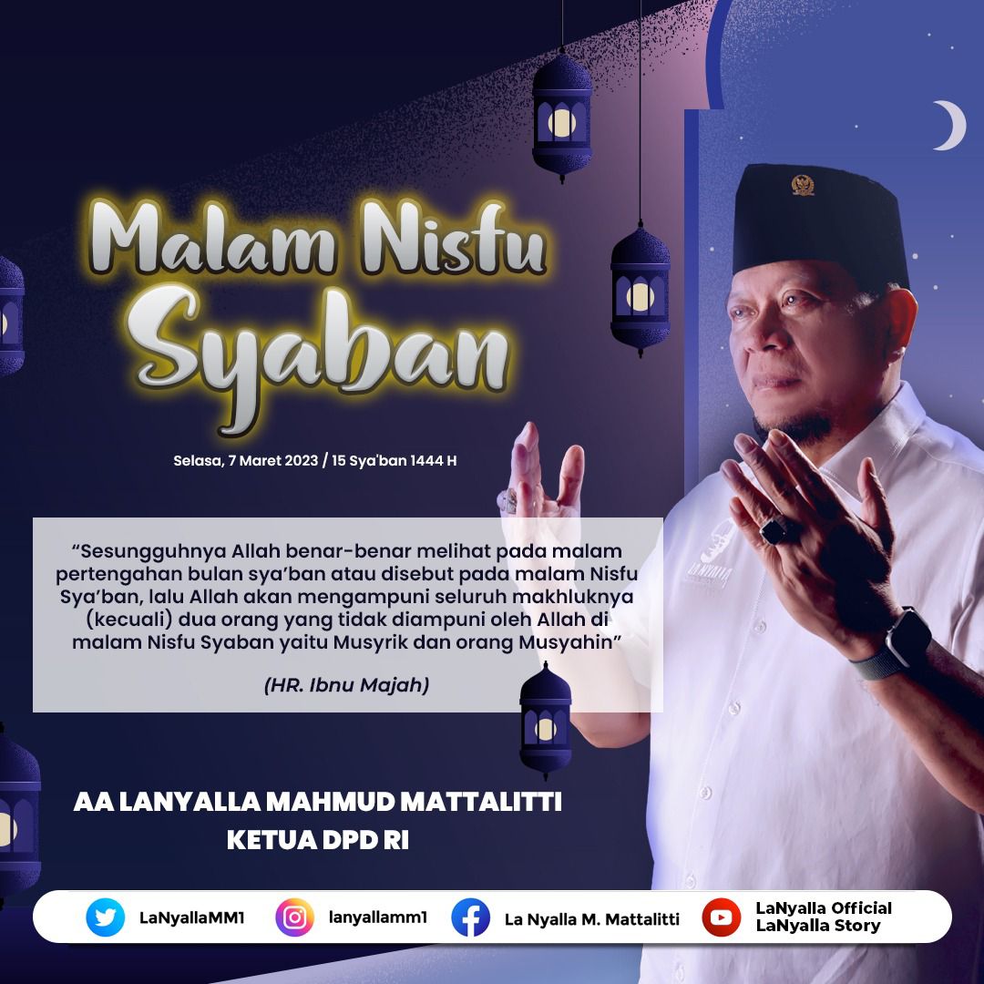 LaNyallaMM1's tweet photo. Bismillahirrahmanirahim..
Assalamualaikum Wr. Wb

Mari kita sambut malam Nisfu Syaban 1444 H. 

#LaNyalla #ketuadpdri #dpdpri #nisfusyaban #nisfusyaban2023 #malamnisfusyaban #syaban1444h https://t.co/U8aGc6DNxA