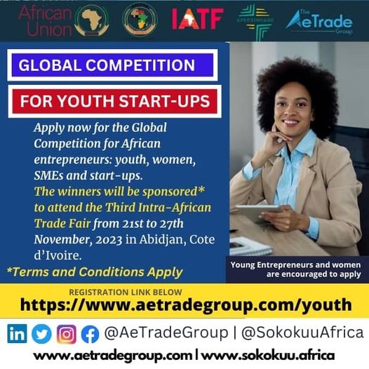 Apply for the Global Competition for African Youth  Start-ups.
Winners will be sponsored to attend the 3rd Intra-African Trade Fair from 21st to 27th Nov, 2023 in Abidjan,Cote d’Ivoire
Register Now
aetradegroup.com/youth
<a href="/AfCFTA/">AfCFTA Secretariat Official</a>
<a href="/_AfricanUnion/">African Union</a>
@iatf2023
<a href="/afreximbank/">African Export-Import Bank - Afreximbank</a>
#Africa