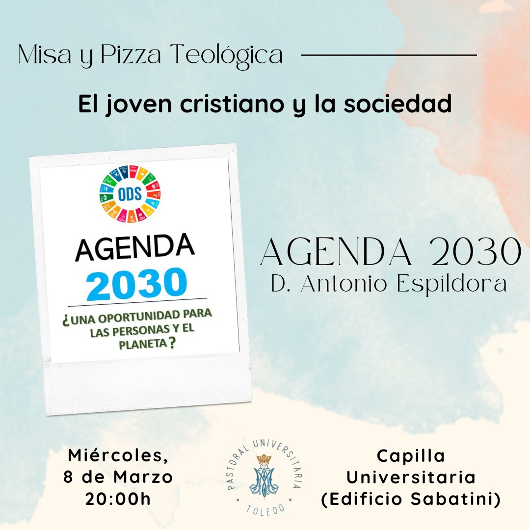 Holaaa chicoss!! Qué tal todoo?? 😊

Mañana en nuestra Pizza Teológica, contaremos con la presencia de D. Antonio Espíldora para hablarnos sobre la Agenda 2030 

Como siempre! A las 20:00h en la Capilla del Sabatini🙌🏼
Os esperamoss 🫶🏼