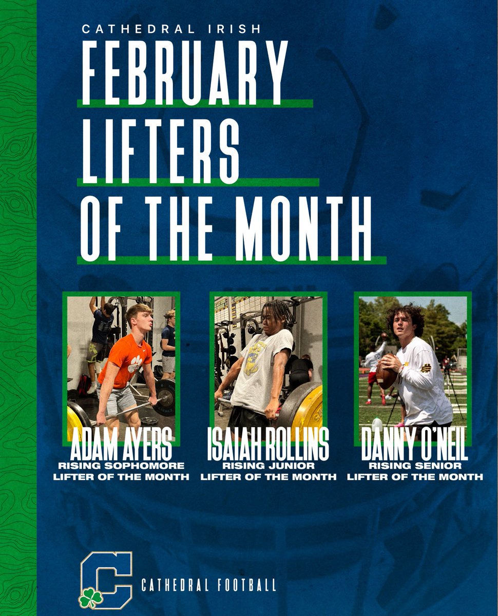 Cathedral Football (@cathedralfball) on Twitter photo Congratulations to our February Lifters of the Month
2024: <a href="/danny_oneil18/">Danny O’Neil</a>
2025: <a href="/IsaiahRollins10/">⭐️⭐️⭐️ ATH Isaiah Rollins</a>
2026: <a href="/AdamAyers21/">Adam Ayers</a> Congratulations to our February Lifters of the Month
2024: <a href="/danny_oneil18/">Danny O’Neil</a>
2025: <a href="/IsaiahRollins10/">⭐️⭐️⭐️ ATH Isaiah Rollins</a>
2026: <a href="/AdamAyers21/">Adam Ayers</a>