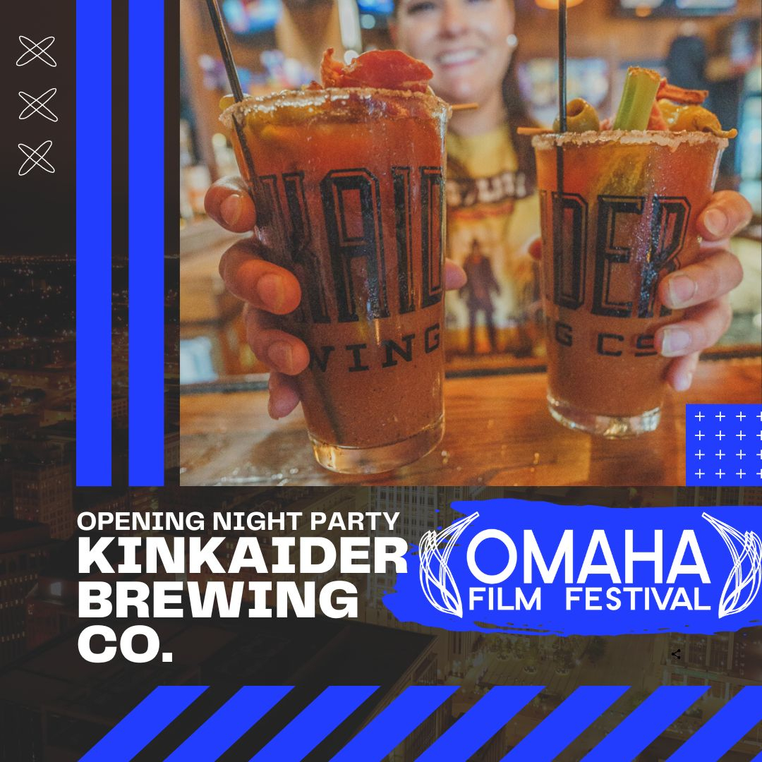 Opening Night Party at the Omaha Film Festival! Tuesday 8PM - 10PM @ Kincaider Brewing Co. 2279 S 67th St Omaha, NE 68106 Lights, camera, action! The Omaha Film Festival is kicking off in style with an opening night party you won't want to miss! Join us at the Kinkaider Brewer