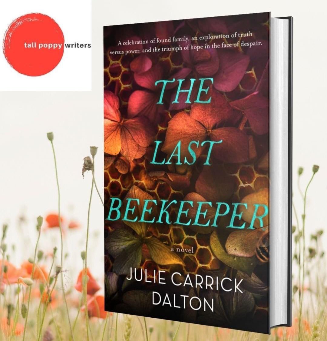 HAPPY PUB DAY @juliecardalt!!! 

🐝THE LAST BEEKEEPER
is a celebration of found family, an exploration of truth versus power, and the triumph of hope in the face of despair.
#juliecarrickdalton #thelastbeekeeper #tallpoppywriters