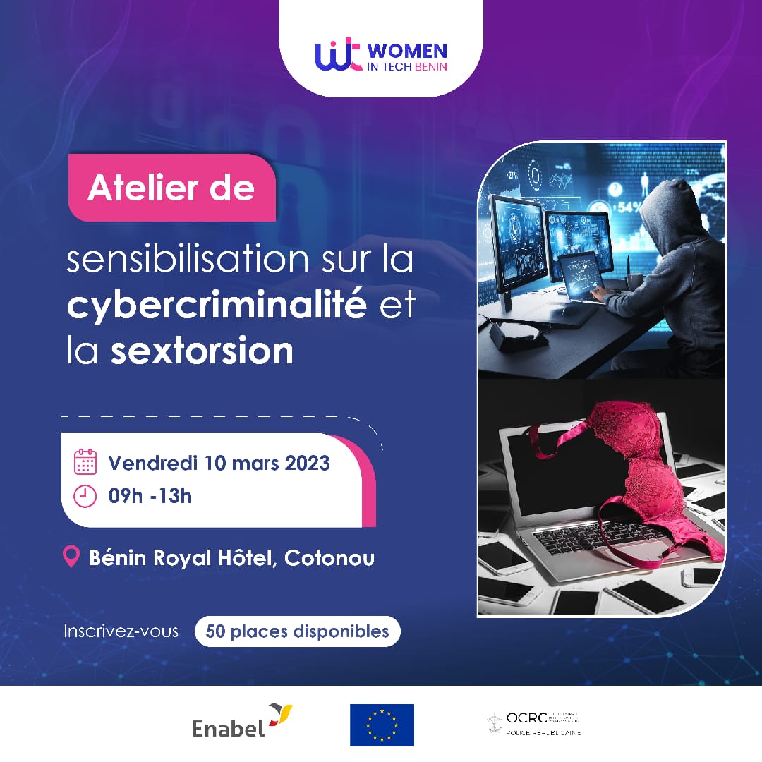WitBenin's tweet photo. #WITBénin organise à l’occasion de la #JIF, un atelier de sensibilisation sur la cybercriminalité et la sextorsion avec l’appui de @Enabel_Belgium à travers les projets #DigiBoost et #PAOP.
📌Ce 10 mars 2023 de 09h à 13h à @BENINROYALHOTEL
Inscription 👇https://t.co/6CTBFGA1EV https://t.co/MHDM5u8fmt
