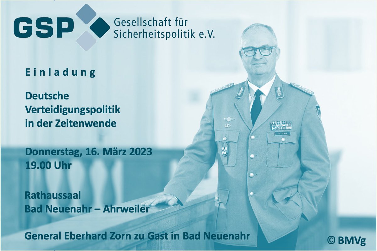 Einladung im Namen der <a href="/GSPSipo/">Gesellschaft für Sicherheitspolitik e.V. (GSP)</a> Bad Neuenahr: 
#Zeitenwende 

Wann: 16.3.2023
Wo: GSP Bad Neuenahr - Ahrweiler
Mit: <a href="/BundeswehrGI/">General Carsten Breuer</a> <a href="/KerstenLahl/">Kersten Lahl</a> <a href="/jaegerthomas2/">Thomas Jäger</a> 

Anmeldung bis 10.3., unter: gsp-sipo.de/organisation/l…

<a href="/JGSP_Bonn/">JungeGSP-Bonn</a> <a href="/JGSP_NRW/">JGSP NRW</a> <a href="/GspBerlin/">GSP - Sektion Berlin</a> <a href="/UniBonn/">Rheinische Friedrich-Wilhelms-Universität Bonn</a> <a href="/BMVg_Bundeswehr/">Verteidigungsministerium</a> <a href="/cirbw/">CIR Bundeswehr</a>