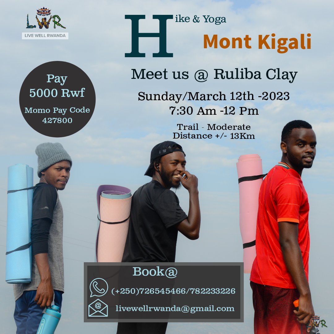 livewellrwanda's tweet photo. For #Hiking and #yoga lovers don't miss out this outdoor event scheduled this Sunday on mount #Kigali check the info on this flyer 👇
#visitrwanda #temberaurwanda https://t.co/IjV1sJCfwn