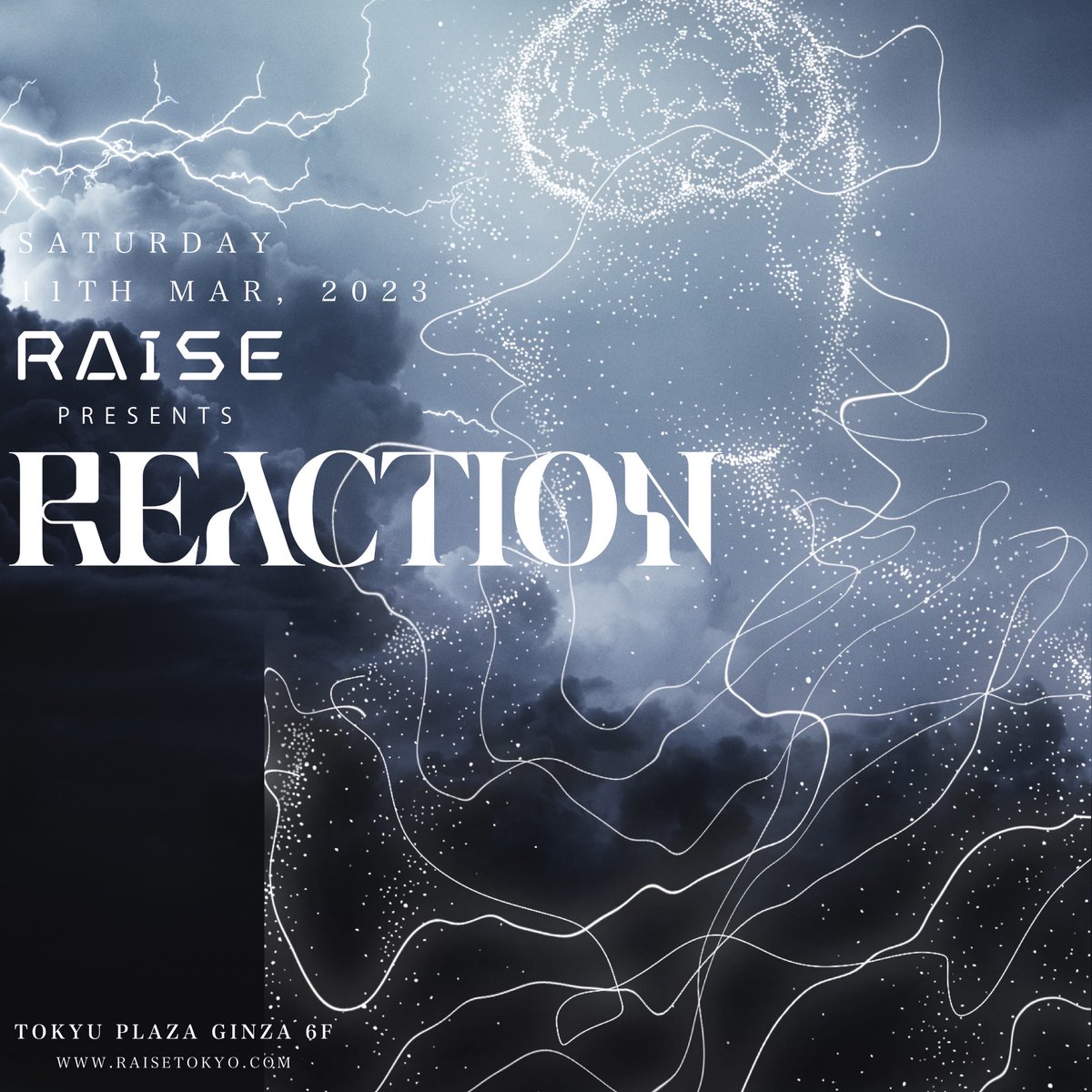 RAISE_TOKYO's tweet photo. 毎月第二土曜日に開催される
REACTION

化学反応によっておこる新たな繋がりや興奮をお楽しみください！

3月11日(土)
OPEN 21:00-4:00
男性4000/2Drink
女性2500/2Drink

#tokyo #raisetokyo #japan #ginza 
#ginzanightclub #masanorimorita 
@Studio_Apt_MM
@MasatoYukawa https://t.co/WkHe5bl9fP