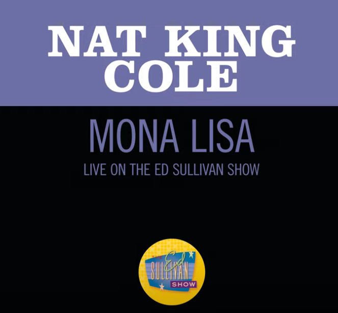 Nat King Cole (@natkingcole) on Twitter photo One of the most beautiful voices of all time singing about one of the most beautiful artworks of all time – enjoy Nat King Cole performing “Mona Lisa” from March 7, 1954 on the <a href="/EdSullivanShow/">The Ed Sullivan Show</a> here! youtube.com/watch?v=54z648… One of the most beautiful voices of all time singing about one of the most beautiful artworks of all time – enjoy Nat King Cole performing “Mona Lisa” from March 7, 1954 on the <a href="/EdSullivanShow/">The Ed Sullivan Show</a> here! youtube.com/watch?v=54z648…
