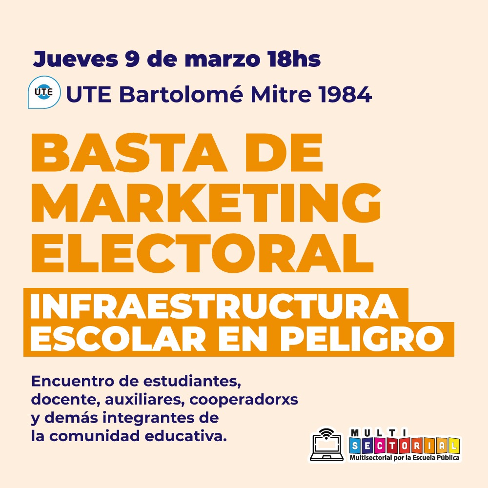 utectera's tweet photo. Desde la @multixlaeduc le decimos: ¡Basta de marketing electoral! 

Este jueves nos encontramos docentes, familias, estudiantes, cooperadoxs de escuelas públicas de la ciudad para defender la infraestructura escolar. https://t.co/vulTx7M3sM