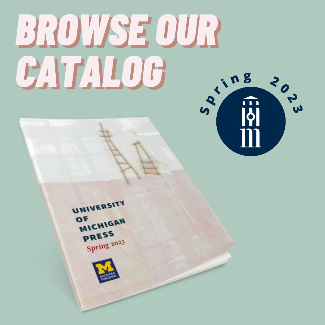 UofMPress's tweet photo. We're very excited to share our Spring 2023 seasonal catalog! Many of the books are #OpenAccess and available to read for free online already. Browse our catalog and find your next read! https://t.co/QTSkdMgyyM https://t.co/GGnKAai4IH