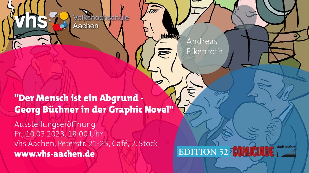 Edition52's tweet image. DER MENSCH IST EIN ABGRUND:
GEORG BÜCHNER IN DER GRAPHIC NOVEL    -    
EINLADUNG ZUR  AUSSTELLUNGSERÖFFNUNG 
IN DER VHS AACHEN FREITAG 18 UHR

In Kooperation mit der COMICIADE und der VHS AACHEN laden wir euch alle sehr herzlich 
am kommenden Freitag in die VHS ein :-)