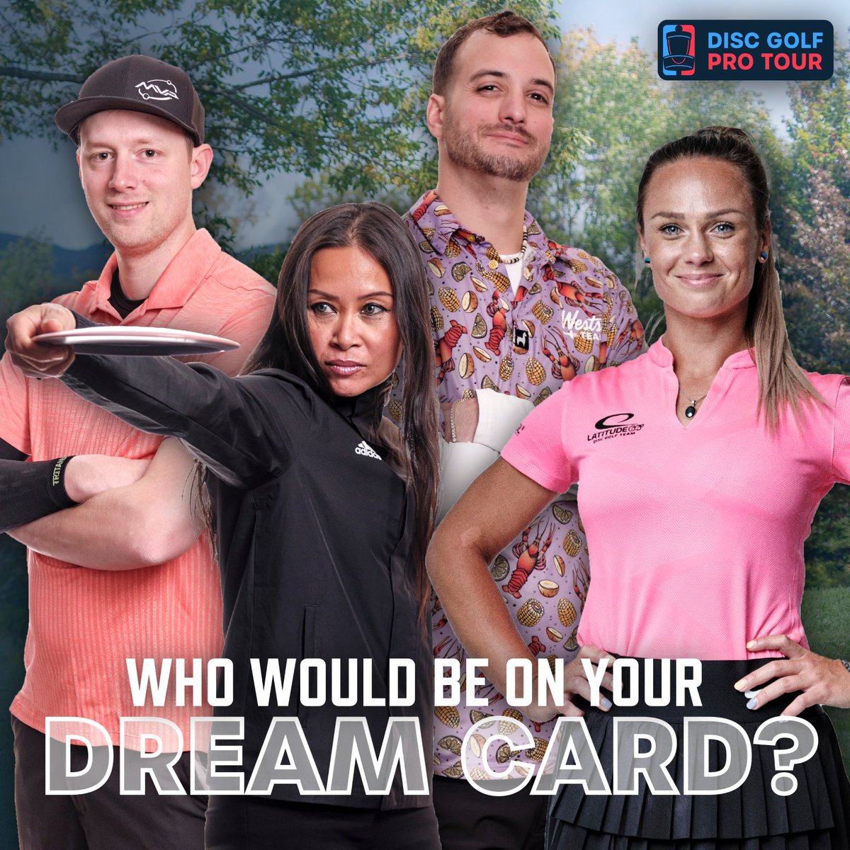 Disc Golf Pro Tour on Twitter "If you could have 1 pro join you for a