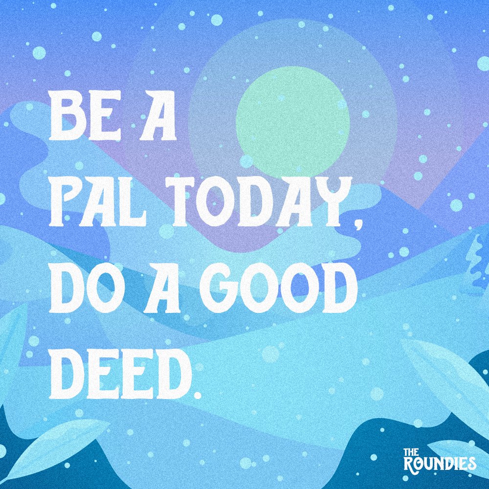 TheRoundies's tweet photo. It takes extra effort to be a pal, but the impact is worth the work. Be a pal today.

#inspiration #dailydeed #beapal #dogood #begood #feelgood https://t.co/zCbaZmk5RA