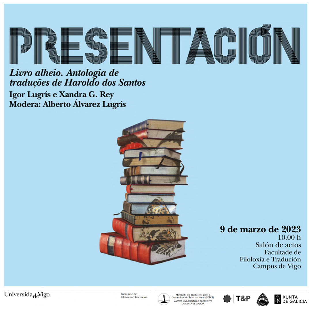 FFT_Uvigo's tweet photo. O #MTCI organiza a presentación que terá lugar esta semana na #FFT. Non a perdas! 👇
📖 «Livro alheio. Antologia de traduções de Haroldo dos Santos»
👨💼👩💼 Igor Lugrís e Xandra G. Rey
🗓️ Xoves, 9 de marzo de 2023
🕒 10.00h
📍 Salón de actos da FFT
@uvigo #FilologíaYTraducción https://t.co/tGnuakyoqj