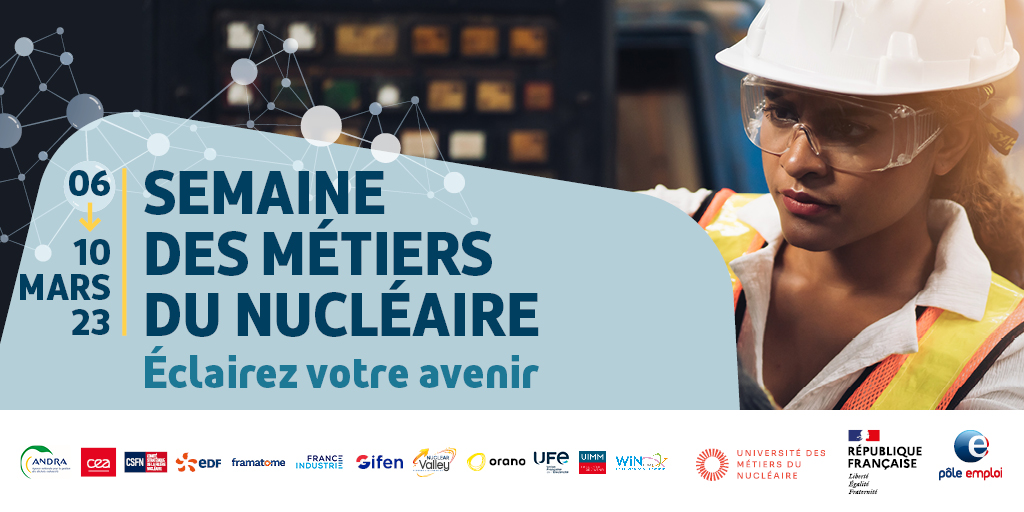La filière nucléaire vous intéresse ? Ne manquez pas la 1ère édition de la #SemainedesMétiersduNucléaire, du 6 au 10 mars 2023 ! 

🗓 Au programme : forum de recrutement, sensibilisation et websérie. #SemaineNucléaire #Carrière