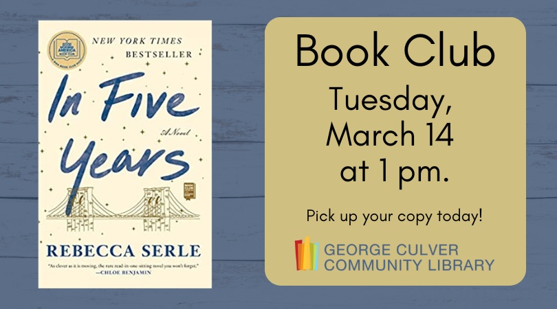 SaukCityLib's tweet photo. Book Club is coming up on Tuesday, March 14 at 1pm. This month's title is In Five Years by Rebecca Serle. Copies are available for checkout at the library. The book club reads a variety of fiction and nonfiction and all are welcome. https://t.co/UdRjzZAjCw