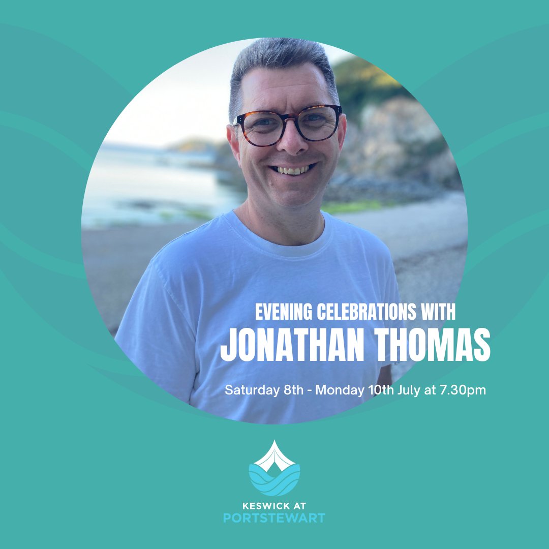 Keswickatport's tweet photo. Jonathan Thomas will be our opening speaker at Unshakeable this July.👈 
#KATP23 #JonathanThomas #EveningCelebrations https://t.co/SM1YNGZjZx