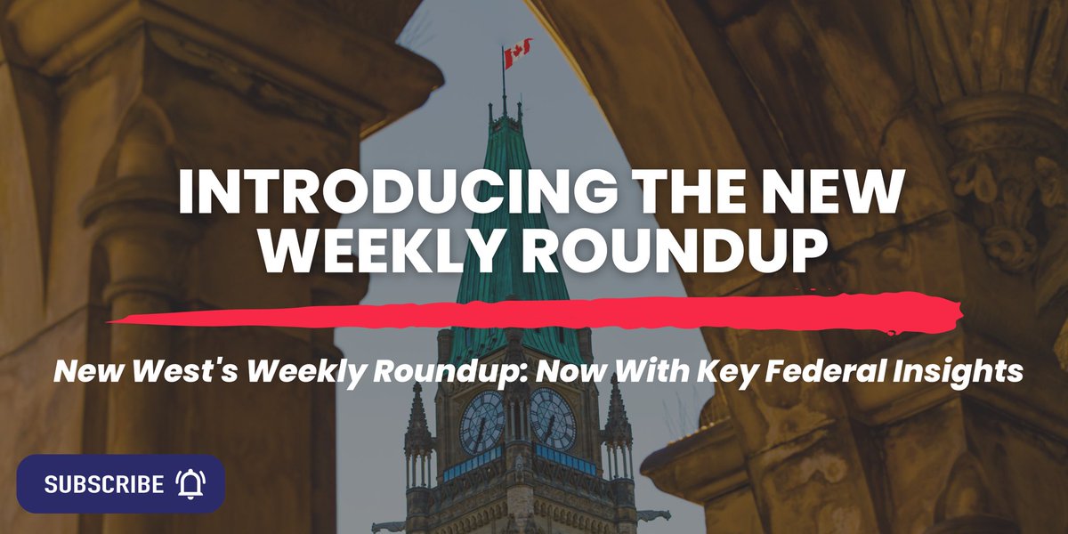 Introducing our (new) Weekly Roundup: now with key federal insights!

If you’re not already subscribed, make sure to sign up on our website! 📩

newwestpublicaffairs.ca