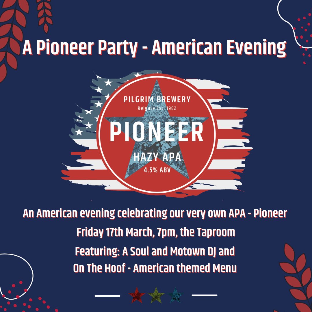 Date For The Diary ~ 7pm ~ Friday, 17th March. We will be celebrating our very own America Pale Ale ~ Pioneer ~ with a special evening of music, food and beer!

Welcoming a Soul and Motown DJ along with On The Hoof who will serving up delicious food fresh from the barbecue!