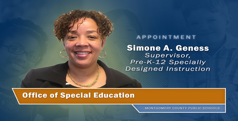 NEW: The Board of Education approved the following administrative appointments today:  
 
Simone A. Geness, currently Acting Supervisor, Pre-K-12 Specially Designed Instruction, as Supervisor, Pre-K-12 Specially Designed Instruction. <a href="/mocoboe/">Moco BOE</a>