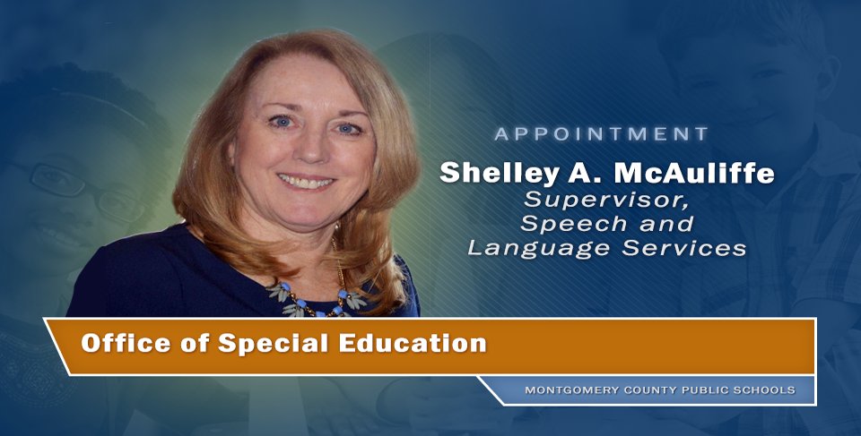 Shelley A. McAuliffe, currently Acting Supervisor, Speech and Language Services as Supervisor, Speech and Language Services
