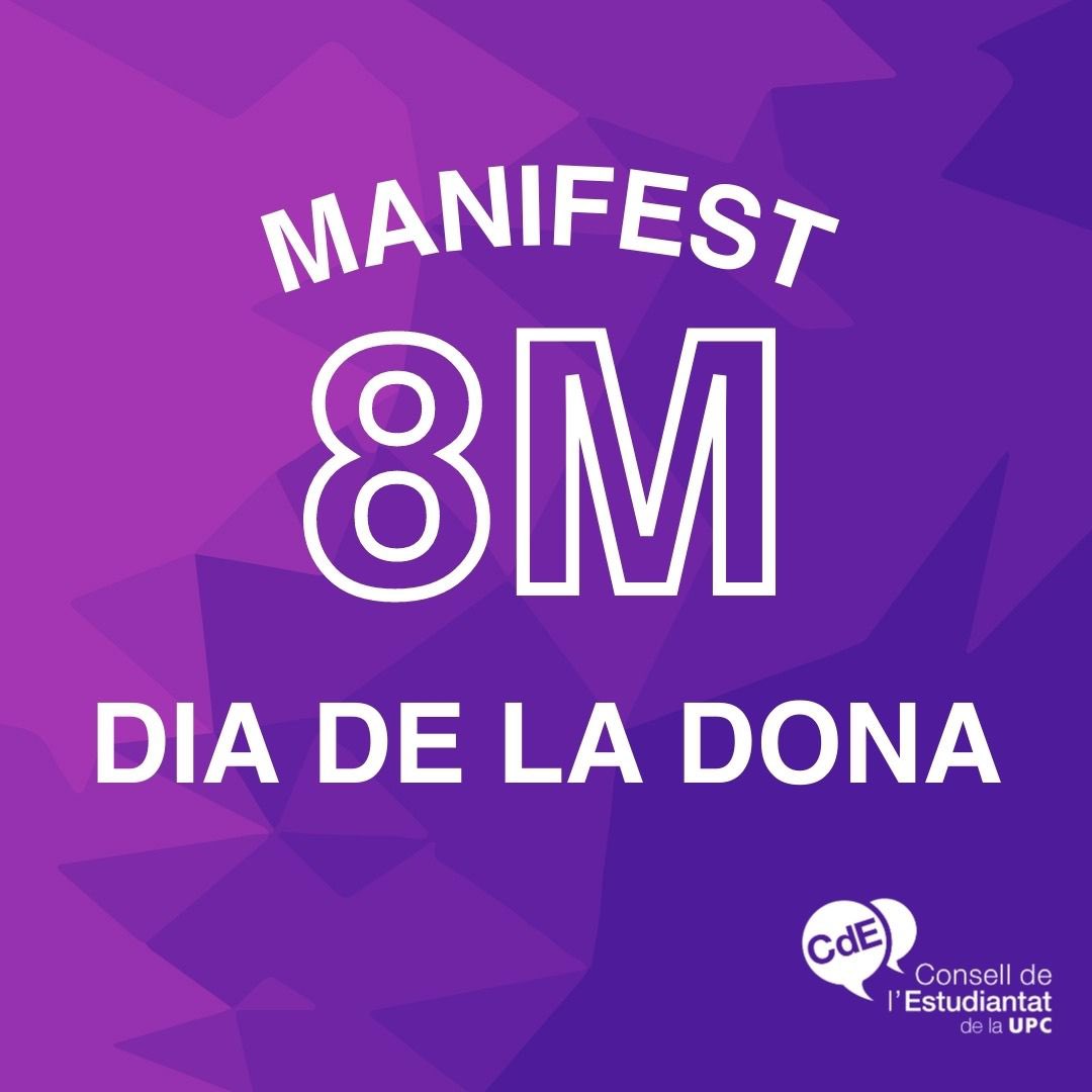 CdE_UPC's tweet photo. El CdE es suma a la vaga feminista del 8M convocada per la CGT i el SPEC. Aquesta convocatòria, que s'emmarca en la commemoració del Dia Internacional de la Dona, busca visibilitzar les desigualtats i discriminacions que pateixen les dones en tots els àmbits de la societat. https://t.co/5u9hYbesG3