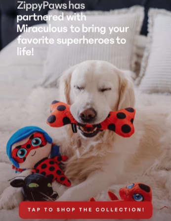 #Miraculous I Insolite😂
La marque ZippyPaws a lancé une gamme de poupées Miraculous pour chiens ! Les produits vont de 6 à 18 $.
Maintenant disponible aux US.
🐞🐾