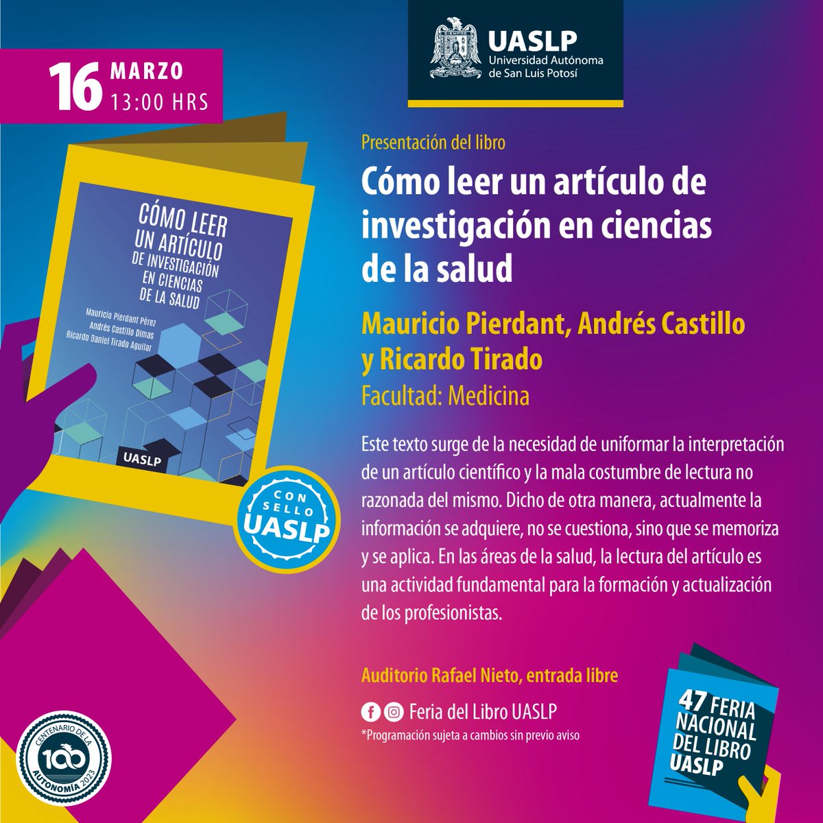 LibreriaUASLP's tweet photo. 🔵Presentamos a los autores de #consellouaslp presentes en la 4️⃣7️⃣ Feria Nacional del Libro UASLP del 11 al 19 de marzo de 2023.🤓📖

🗓️¡Agenda la fecha!

🔹Presentaciones de libros 📚
🔹Concursos y Talleres literarios 📝
🔹Cuenta cuentos 💬
🔹Música 🎼
🔹Danza 🩰 https://t.co/AeSVSmZmGZ