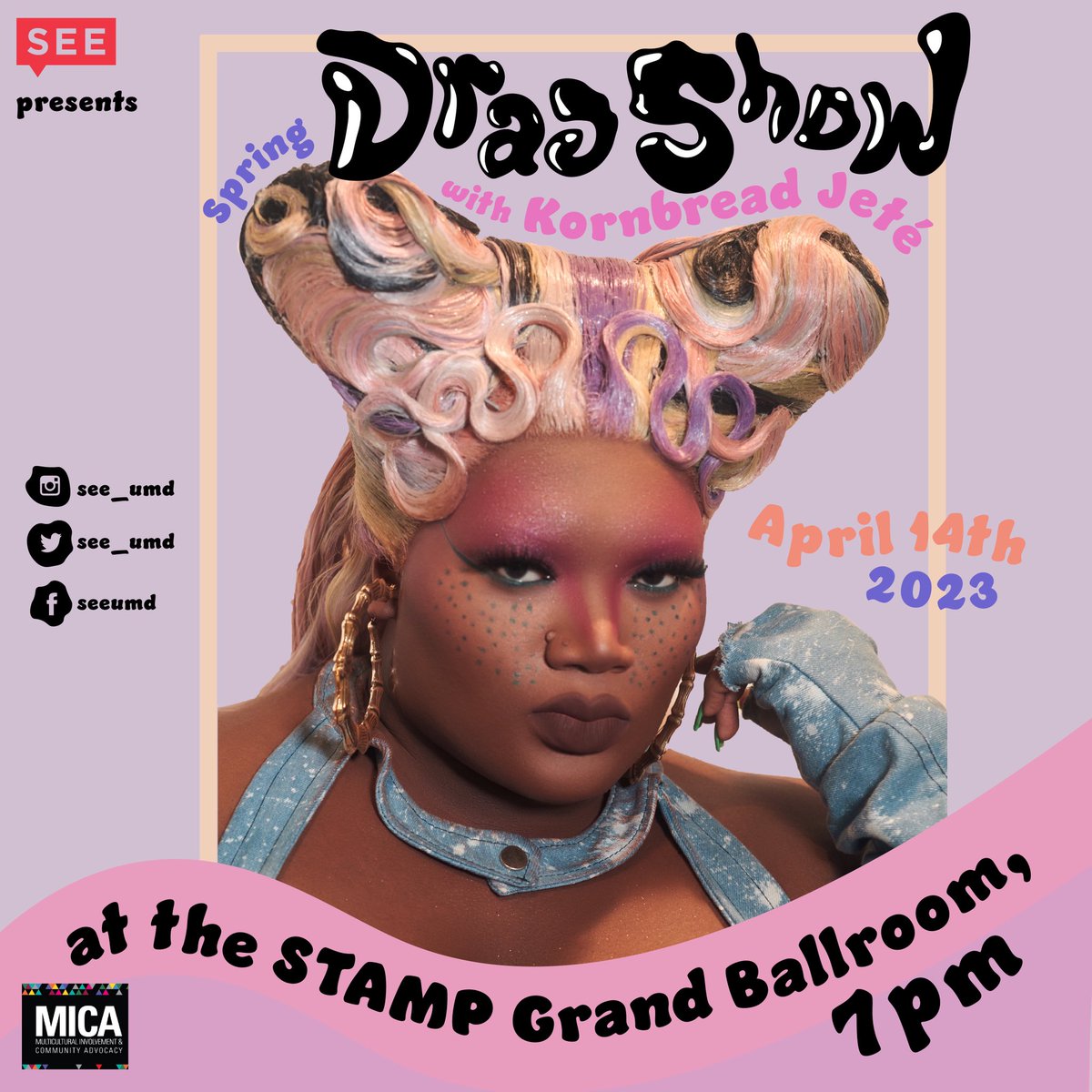 SEE_UMD's tweet photo. Join SEE for our Spring Drag Show ft. Kornbread Jeté! This event is open to the UMD community. Tickets are required &amp; can be reserved on 3/14 at umdtickets. Other queens will be released soon! Thank you to MICA for sponsoring this event! #ThisIsSEE #SEEUMD #UniversityOfMaryland https://t.co/073x65aWxv