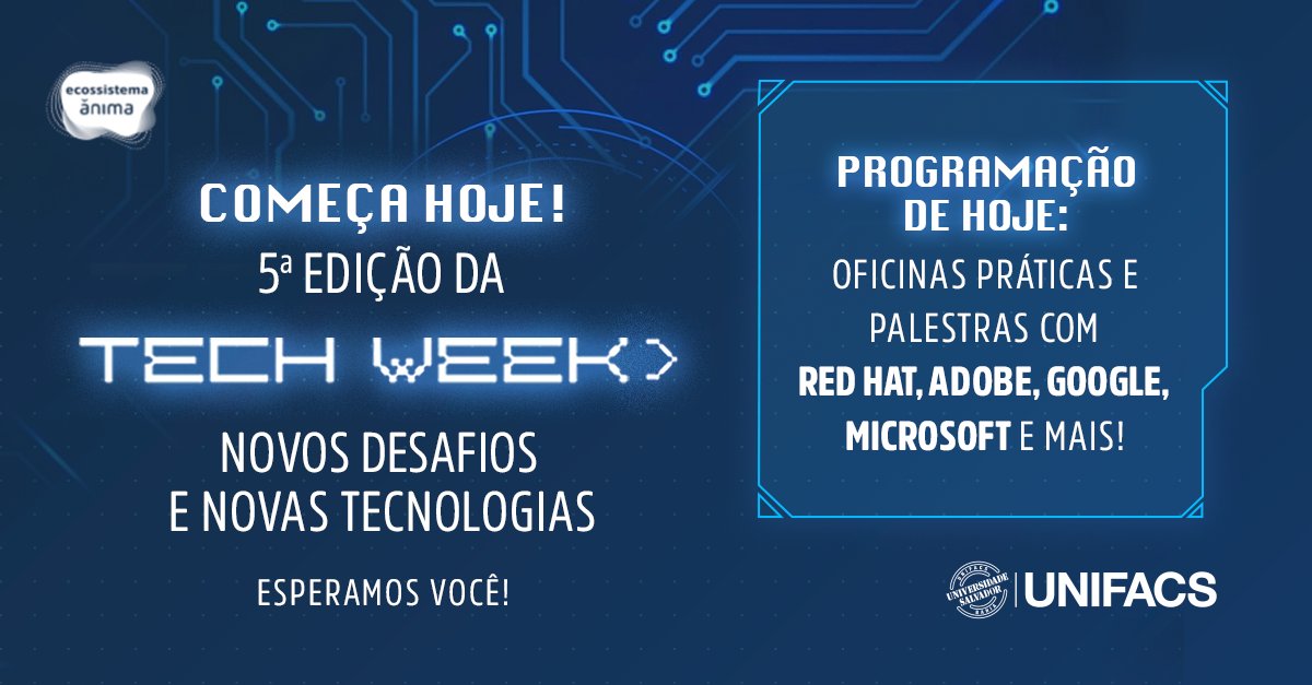 Começa hoje a 5ª edição da Tech Week! Uma semana de inovação e tecnologia envolvendo todas as instituições de ensino superior do Ecossistema Ânima.

Inscrições e programação completa: sites.google.com/view/techweek5