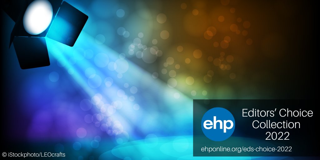 EHPonline's tweet image. Our 2nd annual Editors’ Choice #CuratedCollection is now available! From nearly 180 papers published in 2022, we picked 12 of our favorites based on their novelty, scientific contribution, and other factors ➡️ bit.ly/3kQJR3q #EditorsChoice