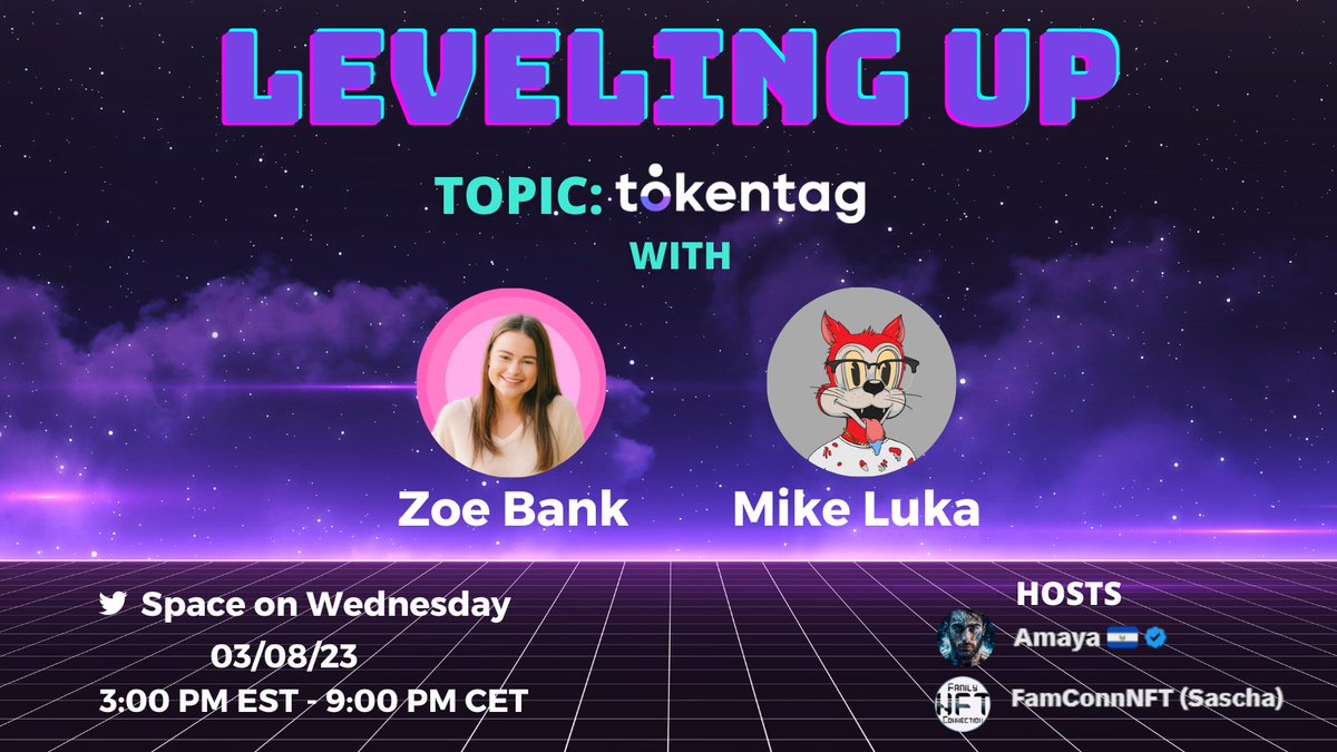 It's time for "Leveling Up".

Let's talk about <a href="/tokentagnft/">TokenTag</a> with <a href="/zoe_bank/">Zoe Bank</a> and @MikeLuka_tt. 

Join us and learn more about the homebase for Web3 communities.

Hosted by @hamaya90 and me.

⏲️ 03/08/23 - 3:00 PM EST | 9:00 PM CET

Link: x.com/i/spaces/1mnxe…