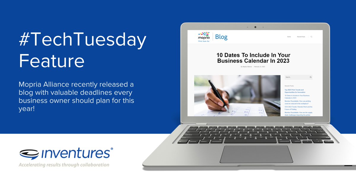InventuresTeam's tweet photo. This #TechTuesday we are highlighting #Inventures client, @Mopria!
#Mopria recently released a blog on "10 Dates To Include In Your Business Calendar In 2023" with valuable deadlines for every business owner!
Read more: https://t.co/tpFbuIIAjM
#Collaboration #Alliance https://t.co/IOMuQ2ztds