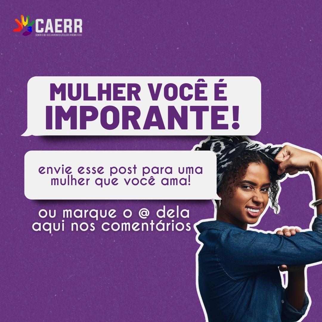 caerr_alagoas's tweet photo. E para todas as mulheres que inspiram nossas vidas, vocês são IMPORTANTES! https://t.co/uNwCipI9WQ