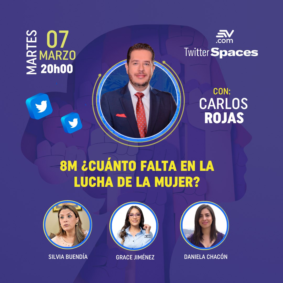 EcuavisaInforma's tweet photo. 📢 HOY | Por el #DíaInternacionalDeLaMujer 🟪, analizaremos cuánto queda en la lucha por los #DDHHs de la mujer en otro #EcuavisaSpace 📱.
💬 @carlosrojasecu dialogará con @silvitabuendia, @GraceJimenezR y @danychaconarias en las vísperas del #8M.
¡Te esperamos a las 20:00! ⏰ https://t.co/ytNaxohVYA