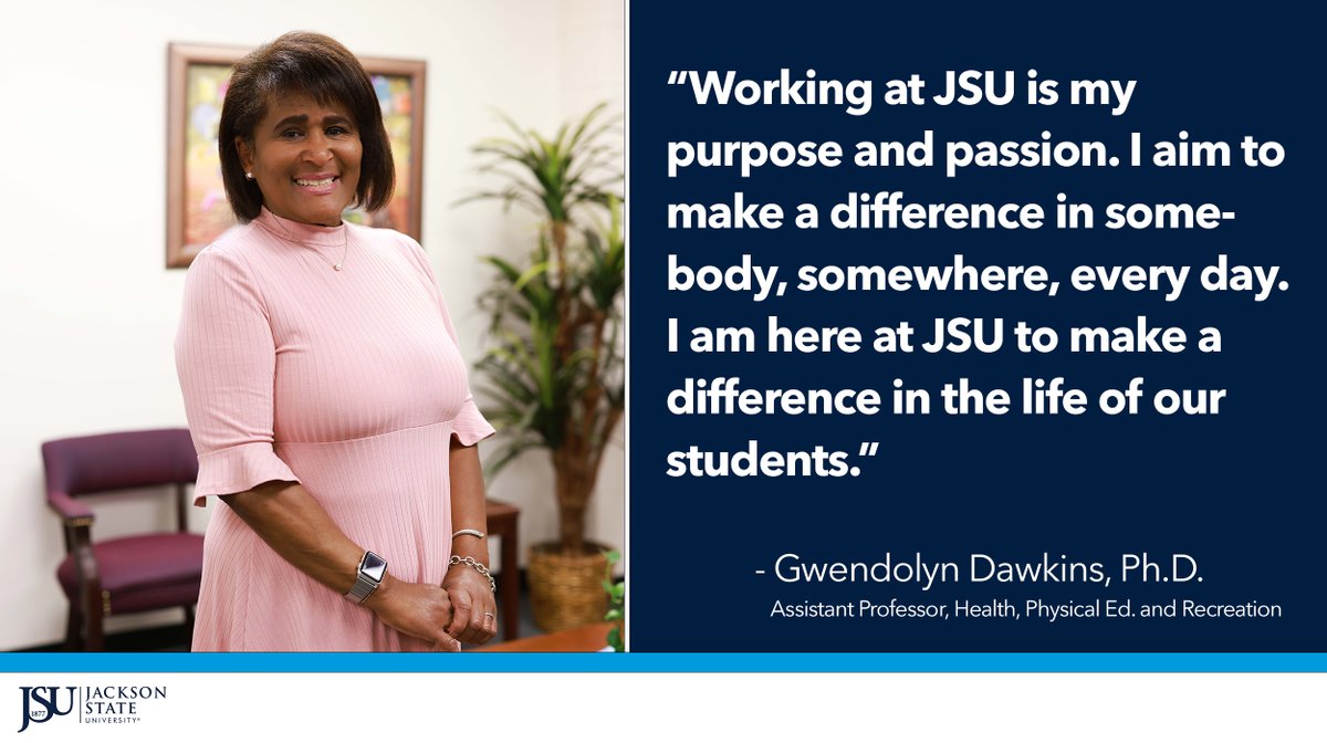 JacksonStateU's tweet image. #JSUFaculty: "I love working with my majors. It brings me joy and satisfaction when students tell me how much they appreciate everything I do to help them." - Gwendolyn Dawkins, Ph.D., assistant professor in the Health, Physical Education, and Recreation #RYSJACKSON