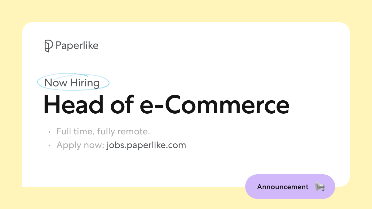 Join the Paperlike team as a Head of eCommerce and take charge of our Shopify store! As a full-time, remote position, you can work from anywhere in the world. Apply today and be part of our team! → jobs.paperlike.com