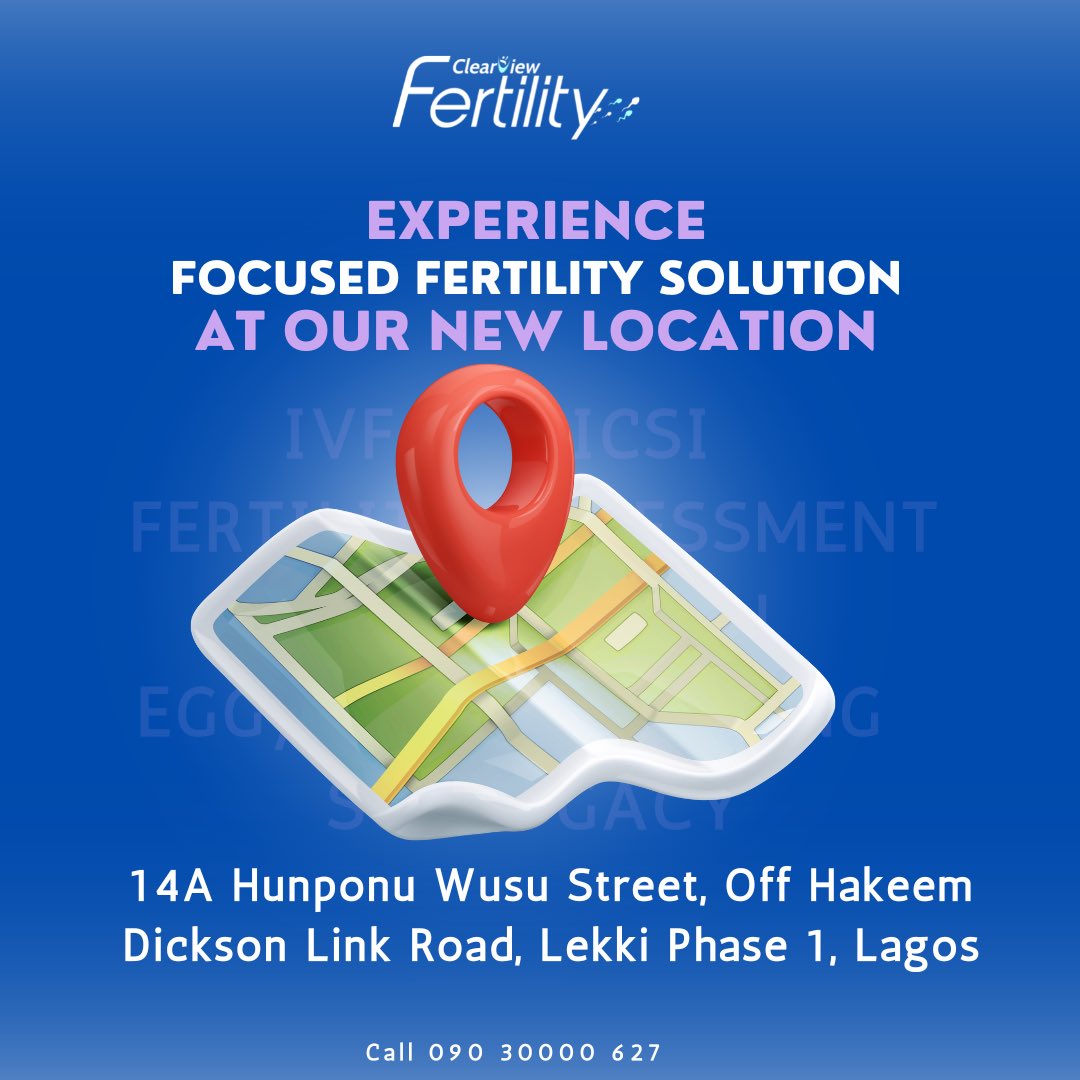 Experience Focused Fertility Solution at Our new location #Clearviewfertility #NewLocation #Lekki #Healthcare #IVFhospital #Fertility