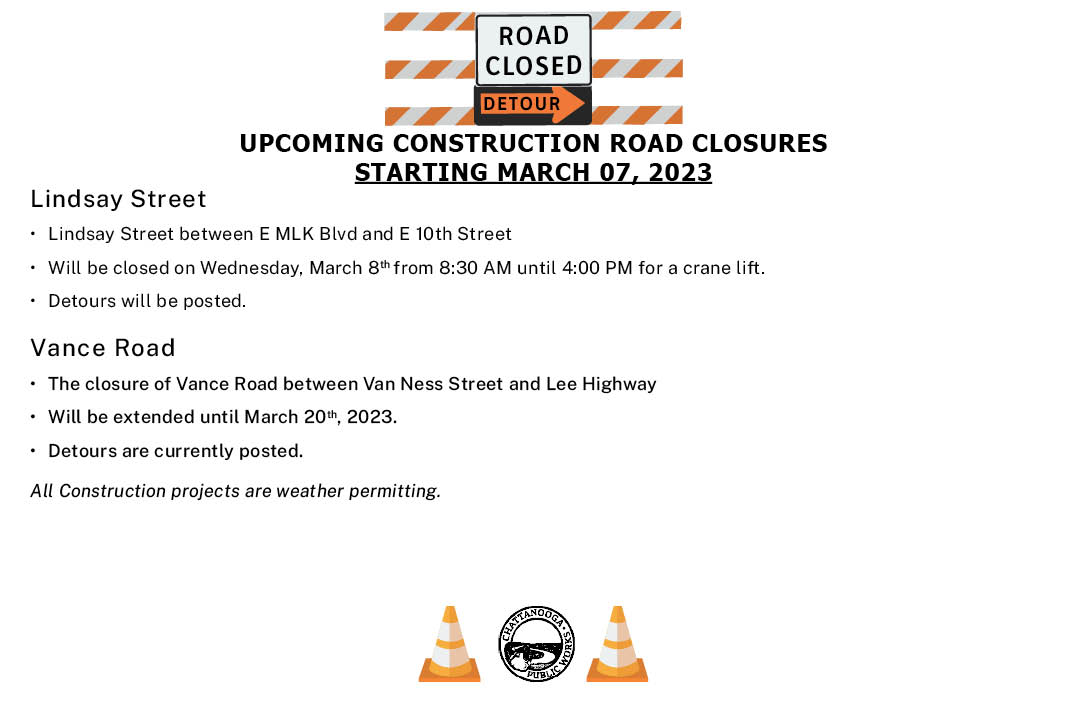 #CHAPublicWorks #CDOT List of upcoming #Chattanooga Upcoming Construction Related Road Closures for  Wednesday, March 08, 2023. Stay up to date on CDOT projects @ bit.ly/3AEYrNX