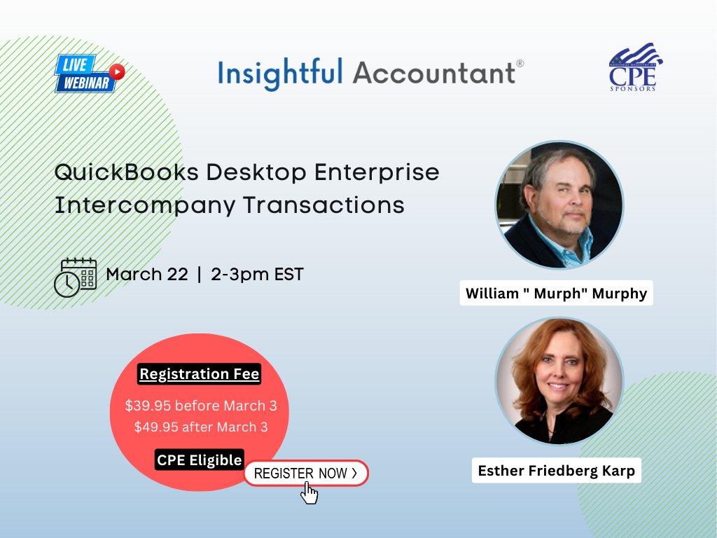 Webinar: QuickBooks Desktop Enterprise Intercompany Transactions <a href="/estherfriedberg/">EstherFriedbergKarp</a> <a href="/QBMurph/">William Bill Murphy</a> <a href="/QuickBooks/">Intuit QuickBooks</a> - Mar 22 (2-4pm) - check it out: zurl.co/iAhl